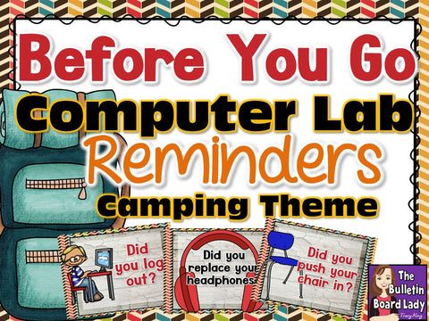 Computer Lab Reminders - Before You Go - Camping Theme